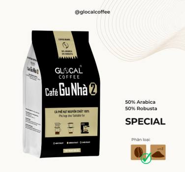 Cà phê hạt rang GLOCAL COFFEE Café Gu Nhà 2 (50% Arabica & 50% Robusta)