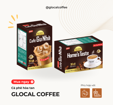 Cà phê hòa tan GLOCAL COFFEE Café Gu Nhà 3in1 - Hộp 270g (15 gói x 18g) NEW